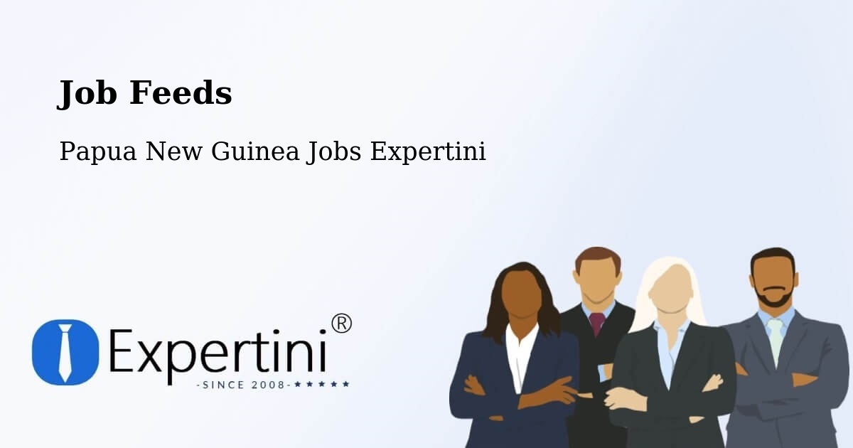 Job Listings Feed – Rigo - Papua New Guinea Jobs Expertini